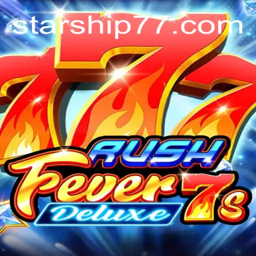 Explore o Mundo de RushFever7sDeluxe em Starship777